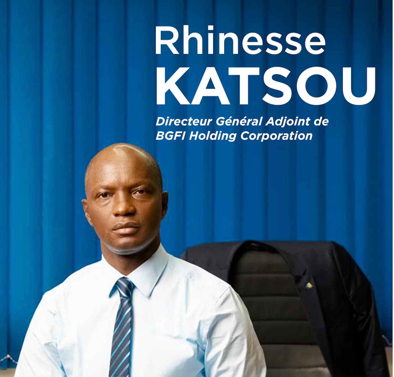 Le financier gabonais Rhinesse Katsou nommé 2e Directeur général adjoint de BGFI Holding Corporation