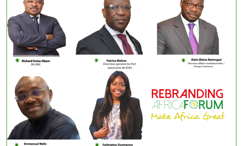 Rebranding Africa Forum 2023 : Ces Camerounais qui vont animer les échanges